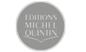 Edition Michel Quintin